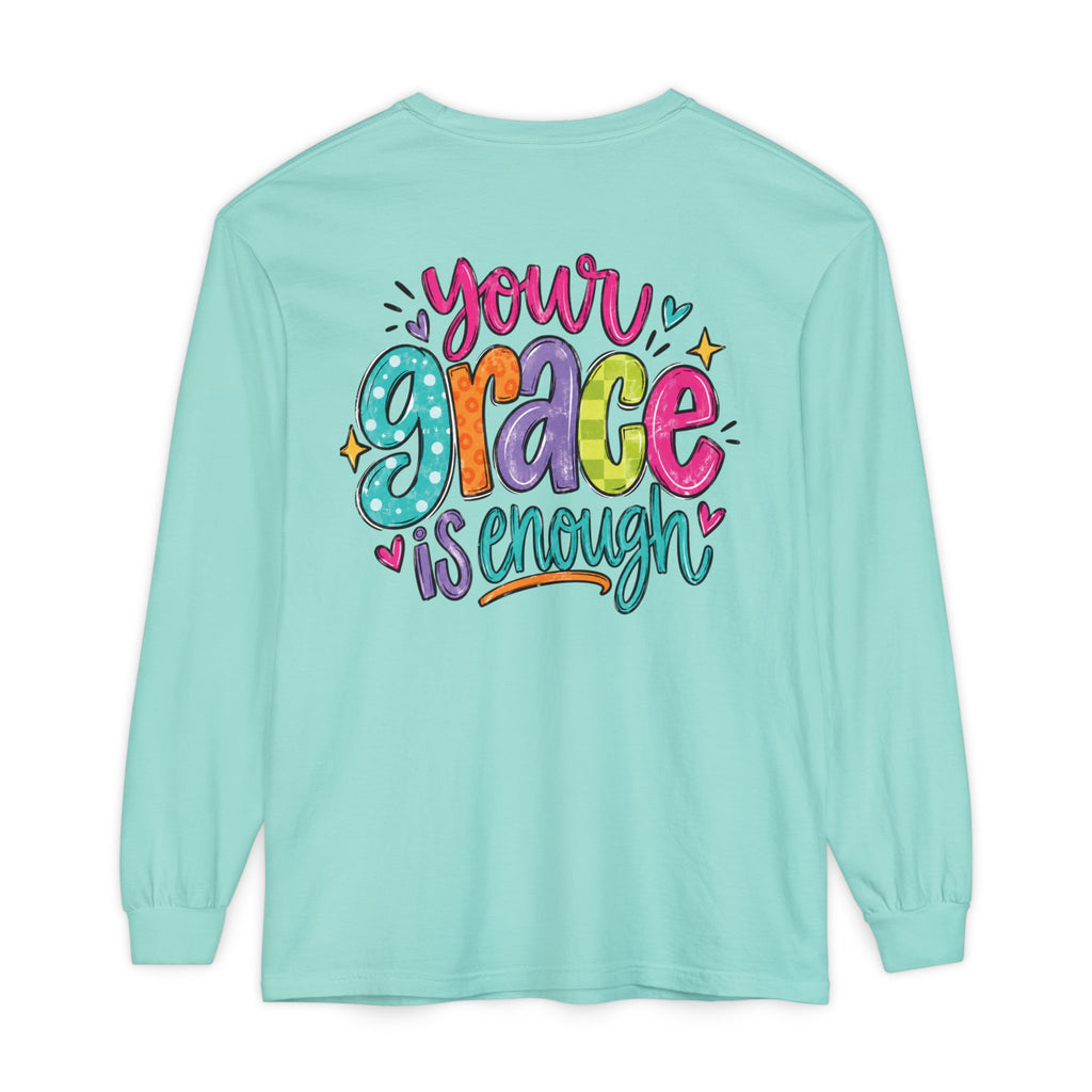 Your Grace Is Enough Long Sleeve Tee (design on back)