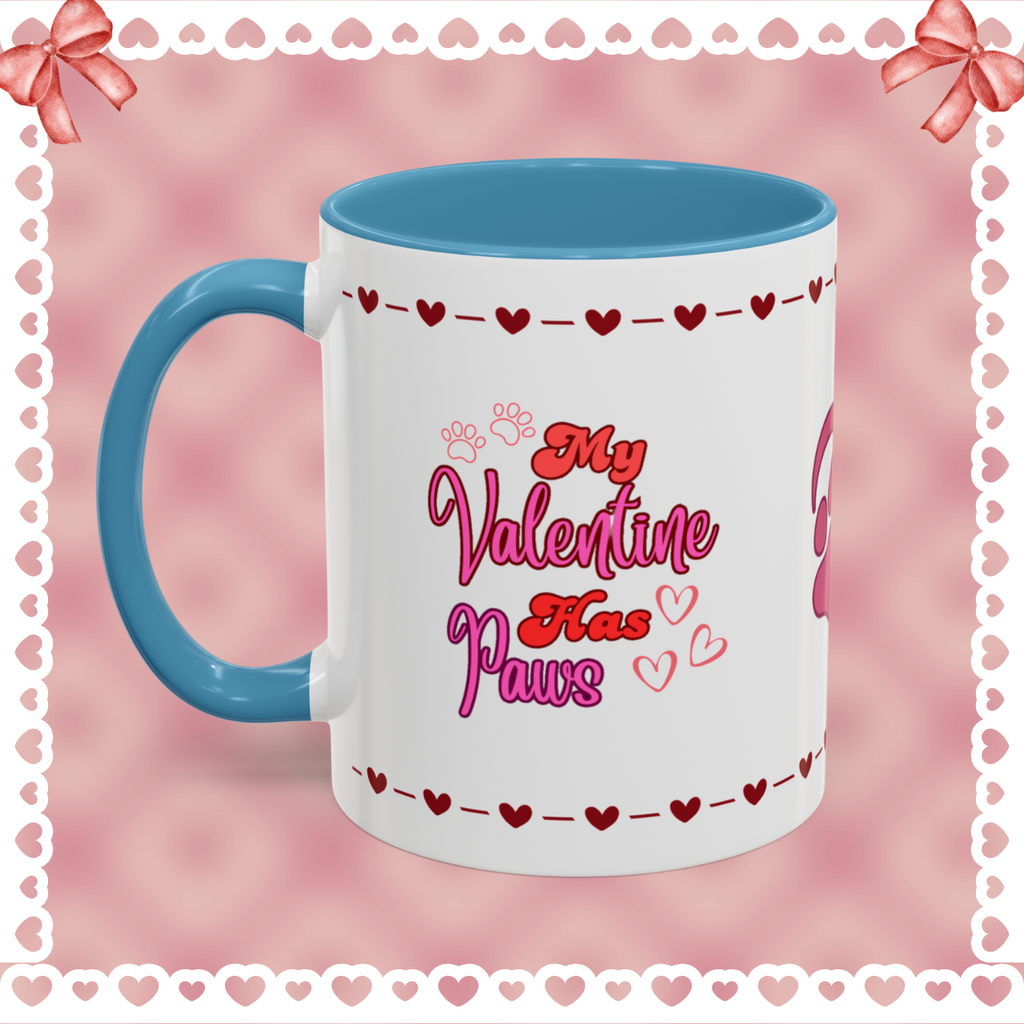 My Valentine Has Paws - Cute Pet Lover Coffee Mug