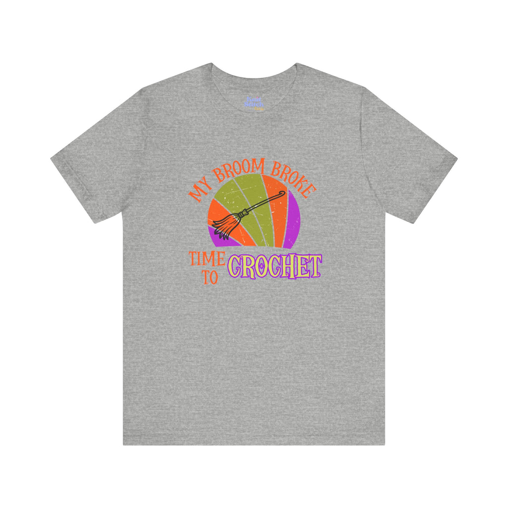 My Broom Broke Crocheters Tee
