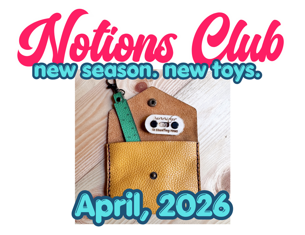 Quarterly Notions Club (Ships January, April, July, October)