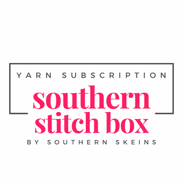 Southern Stitch Box  Hand Dyed Yarn Subscription – Southern Skeins